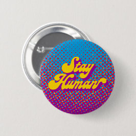 Chapa Redonda De 5 Cm Stay Human