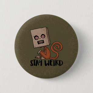 Chapa Redonda De 5 Cm Stay Weird Sack Monkey