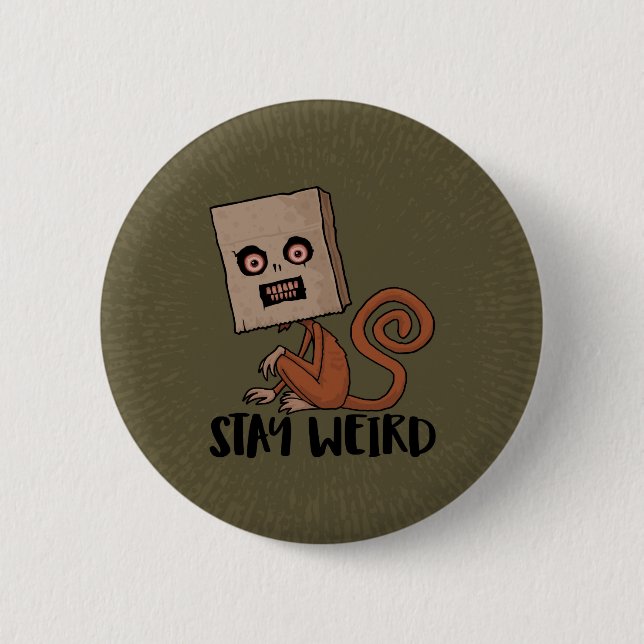 Chapa Redonda De 5 Cm Stay Weird Sack Monkey (Anverso)