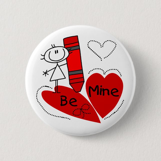 Chapa Redonda De 5 Cm Stick Girl Be Mine Valentine (Anverso)