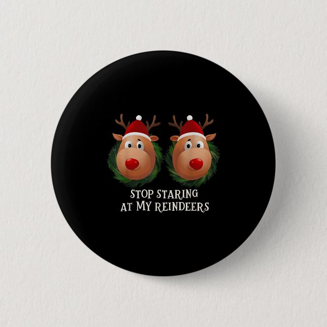 Chapa Redonda De 5 Cm Stop Staring At My Reindeers Ugly Gag Xmas Sweater (Anverso)