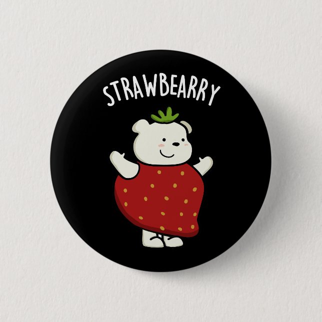 Chapa Redonda De 5 Cm Strawbeary Funny Strawberry Bear Pun Dark BG (Anverso)
