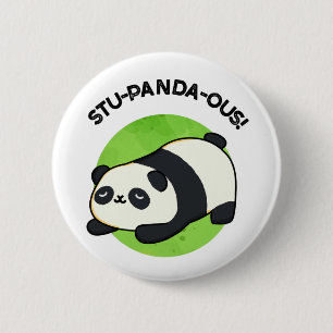 Chapa Redonda De 5 Cm Stu-panda-ous Funny Panda Pun