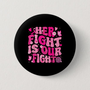 Chapa Redonda De 5 Cm Su Lucha Es Nuestra Lucha Contra El Cáncer De Mama