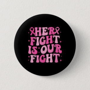 Chapa Redonda De 5 Cm Su Lucha Es Nuestra Lucha Contra El Cáncer De Mama
