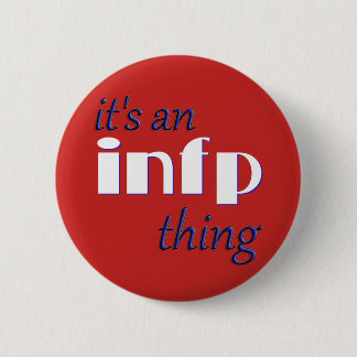 Chapa Redonda De 5 Cm ¡Su una cosa de INFP! MBTI