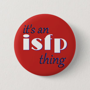 Chapa Redonda De 5 Cm ¡Su una cosa de ISFP! MBTI