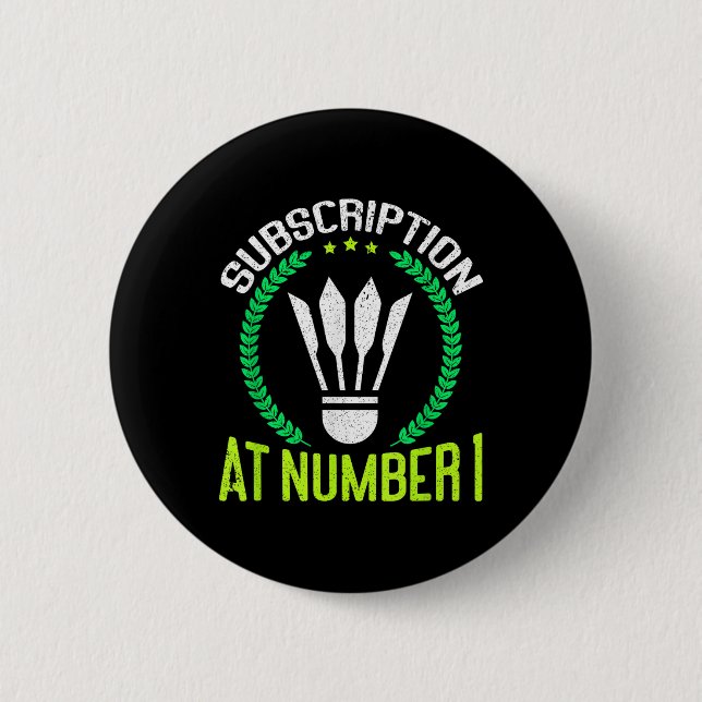 Chapa Redonda De 5 Cm Subscription At Number 1 Funny Badminton  (Anverso)