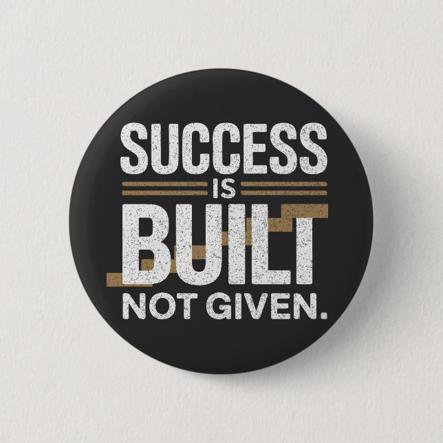 Chapa Redonda De 5 Cm Success Is Built Not Given Motivational Quote (Anverso)
