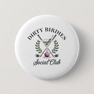 Chapa Redonda De 5 Cm Sucio Birdies Club Social Golf & amp; Bebida F