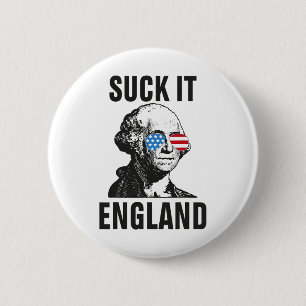 Chapa Redonda De 5 Cm Suck-it Inglaterra Funny 4 De Julio George Washing