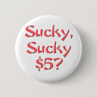 Chapa Redonda De 5 Cm Sucky Sucky $5