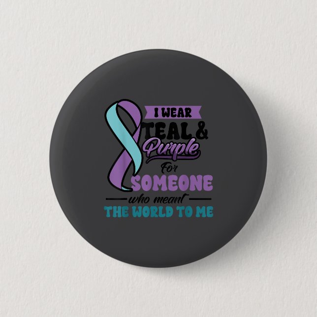 Chapa Redonda De 5 Cm Suicide Prevention Wear Teal Purple Someone Meant  (Anverso)