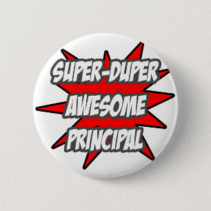 Chapa Redonda De 5 Cm Super Duper Awesome Principal