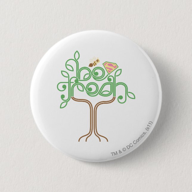 Chapa Redonda De 5 Cm Supergirl Be Fresh (Anverso)