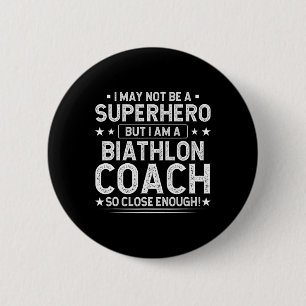 Chapa Redonda De 5 Cm Superhéroe entrenador de biatlón Funny entrenador