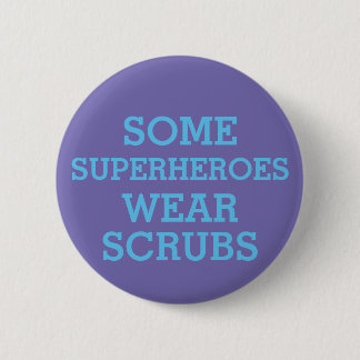 Chapa Redonda De 5 Cm Superheroes in Scrubs Button