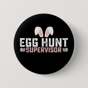 Chapa Redonda De 5 Cm Supervisor de Caza de Huevos de Pascua Divertido C