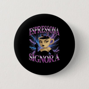 Chapa Redonda De 5 Cm Surreal italiano Brainrot Meme Espressona Signora