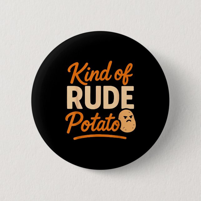 Chapa Redonda De 5 Cm Sweet Tato And Kind Of Rude Tato  (Anverso)