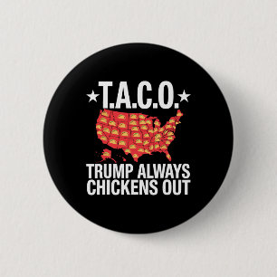 Chapa Redonda De 5 Cm T.a.c.o. Trump siempre expulsa a Tacos Trade USA