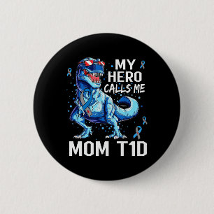 Chapa Redonda De 5 Cm T Rex Dinosaur Mi Hero Me Llama Mamá Diab Tipo 1