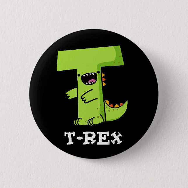Chapa Redonda De 5 Cm T-Rex Funny Alphabet Dinosaur Pun Dark BG (Anverso)