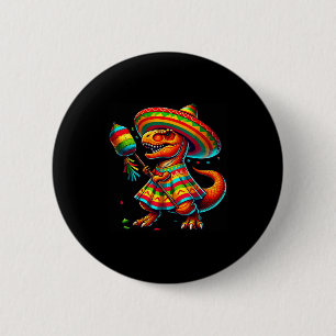 Chapa Redonda De 5 Cm T-rex piñata sombrero cinco de mayo mexicano