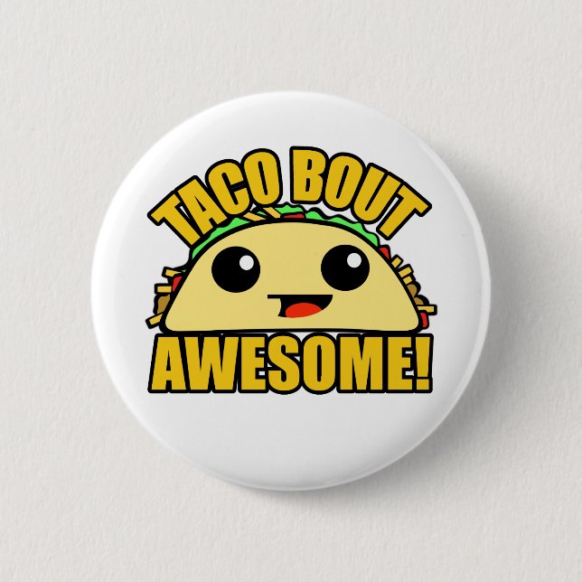 Chapa Redonda De 5 Cm Taco Bout Awesome (Anverso)