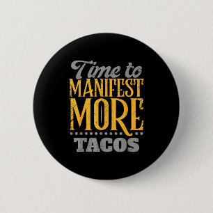 Chapa Redonda De 5 Cm Taco divertido el yo superior exige tacos México c