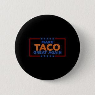 Chapa Redonda De 5 Cm Taco Divertido Trump Siempre se Echa para Atrás Ha