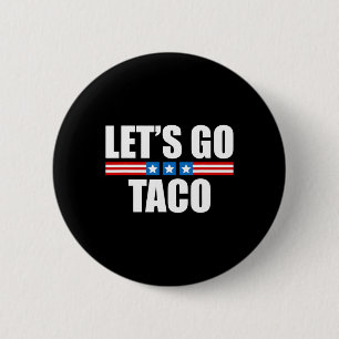 Chapa Redonda De 5 Cm Taco Divertido Trump Siempre se Rinde - 4 de Julio