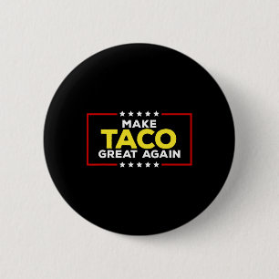 Chapa Redonda De 5 Cm Taco Divertido Trump Siempre se Rinde Haz que el T