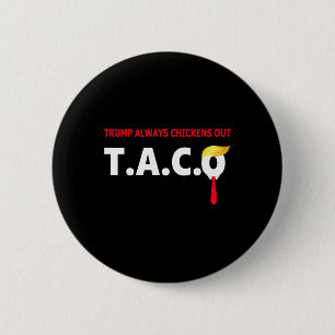 Chapa Redonda De 5 Cm Taco Divertido Trump Siempre se Rinde T.a.c.o