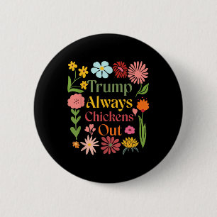 Chapa Redonda De 5 Cm Taco Floral Retro Trump Siempre se Rajó T.a.c.