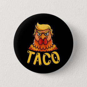 Chapa Redonda De 5 Cm Taco Lindo Trump Siempre Se Acobarda Divertido Vam