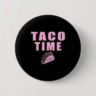 Chapa Redonda De 5 Cm Taco time tacos comida mexicana fanáticos