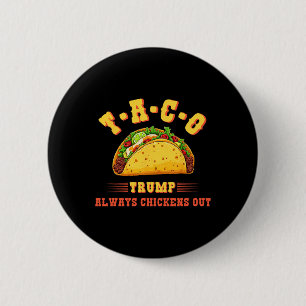 Chapa Redonda De 5 Cm Taco Trump Siempre se Acobarda Divertido T.a Polít