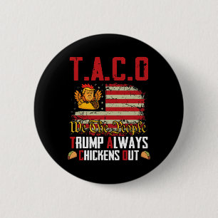 Chapa Redonda De 5 Cm Taco Trump Siempre se Acobarda Divertido Vamos Tac