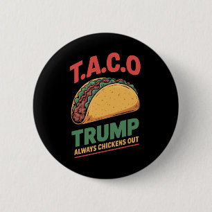 Chapa Redonda De 5 Cm Taco Trump Siempre se Acobarda Taca Divertido