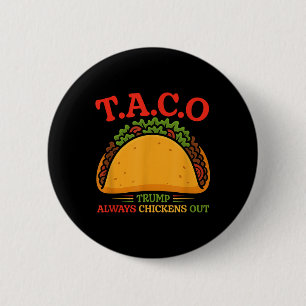 Chapa Redonda De 5 Cm Taco Trump Siempre se Rajó Divertido