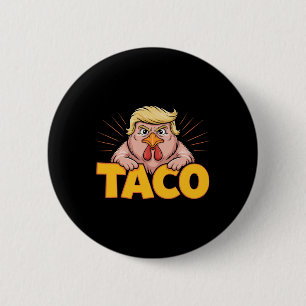 Chapa Redonda De 5 Cm Taco Trump Siempre Se Rajó Humor Político Alquitrá