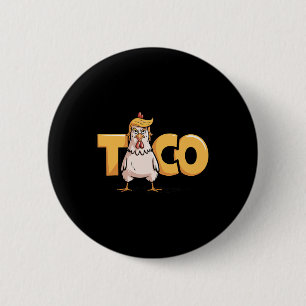 Chapa Redonda De 5 Cm Taco Trump Siempre se Rajó Humor Político Alquitrá
