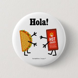 Chapa Redonda De 5 Cm ¡Taco y salsa caliente - Hola! ¡(Hola! en españ