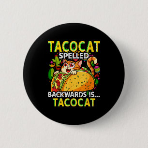 Chapa Redonda De 5 Cm Tacocat deletreado al revés taco cat cinco de mayo
