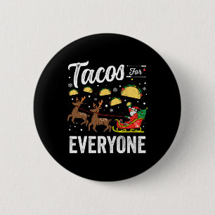Chapa Redonda De 5 Cm Tacos Para Todos Los Navidades Taco Funny Xmas San