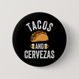 Chapa Redonda De 5 Cm Tacos Y Cervezas Shirt Funny Cinco De Mayo Mexican
