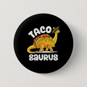 Chapa Redonda De 5 Cm Tacosaurus Taco Dinosaur T Rex Funny Cinco De Mayo
