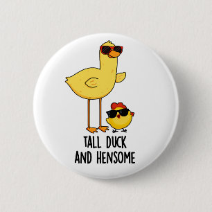 Chapa Redonda De 5 Cm Tall Duck Y Hensome Funsome Animal Pun