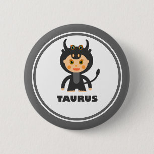 Chapa Redonda De 5 Cm Taurus is my Zodiac sign